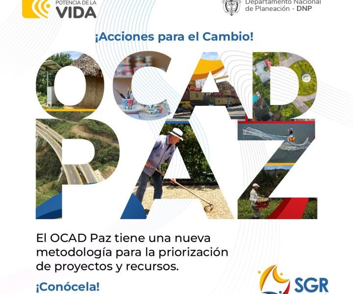 OCAD Paz: aprobados $1,76 billones para 100 proyectos en municipios PDET