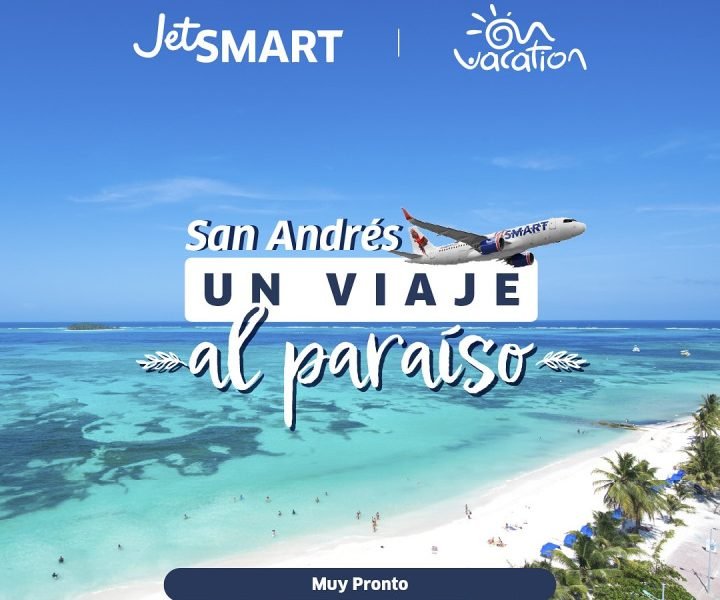 JetSMART y On Vacation se unen para abrir las puertas del paraíso con el inicio de la operación Bogotá – San Andrés